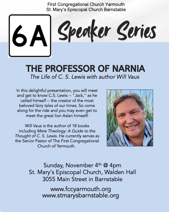 6A Speaker Series The Professor of Narnia , The Life of C.S. Lewis with author Will Vaus